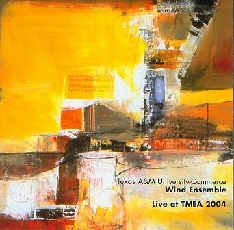 2004 Texas Music Educators Association: Texas A&M University-Commerce Wind Ensemble - hacer clic aqu