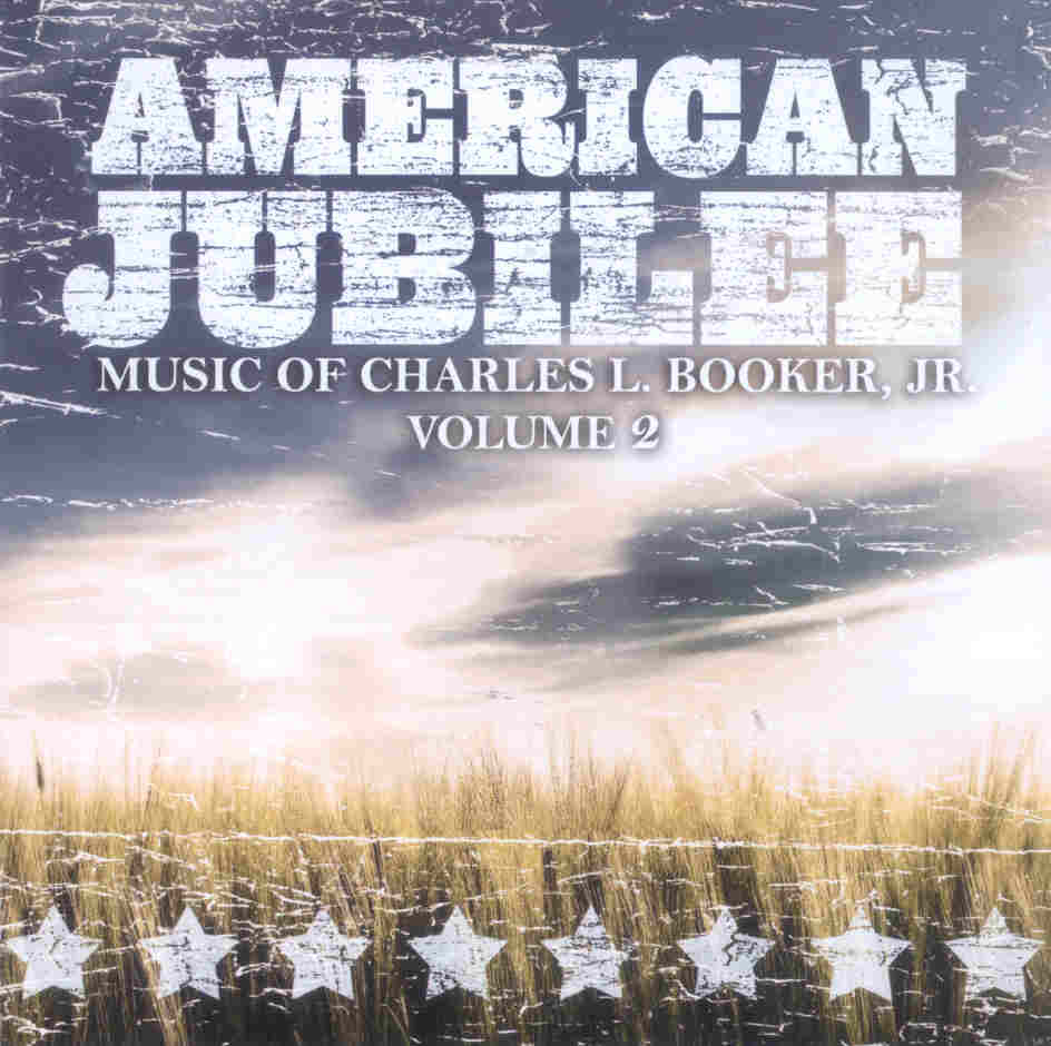 American Jubilee: The Music of Charles L. Booker, Jr. #2 - hacer clic aqu