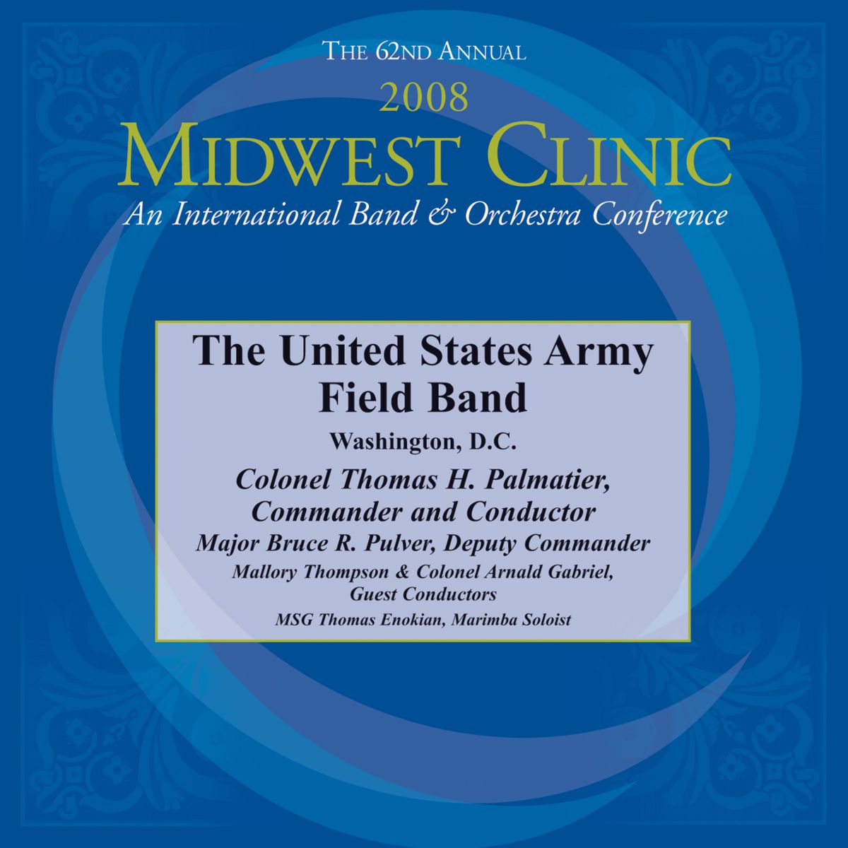 2008 Midwest Clinic: The United States Army Field Band - hacer clic aqu