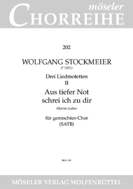 3 Liedmotetten #2: Aus tiefer Not schrei ich zu dir - hacer clic aqu�