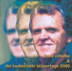 Taubertler Blsertage 2000: Franz Cibluka - hacer clic aqu