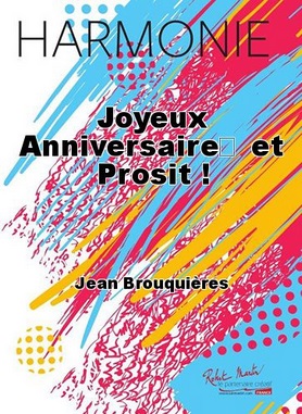 Joyeux anniversaire... et Prosit ! - hacer clic aquí Joyeux anniversaire... et Prosit ! - hacer clic aquí