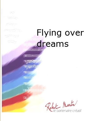 Flying over dreams (Vol au-dessus des reves) - hacer clic aqu