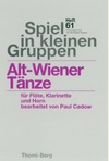 Alt-Wiener Tnze (Mozart: Deutscher Tanz - Anonym: Redoute-Tanz; Ehrentanz - Schubert: Lndler)