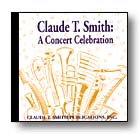 Claude T. Smith: A Concert Celebration - hacer clic aqu