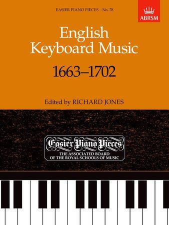 English Keyboard Music, 1663-1702: Easier Piano Pieces 78 - hacer clic aqu