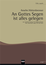 An Gottes Segen ist alles gelegen (aus 'Geistliche Ges�ngen III) - hacer clic aqu�