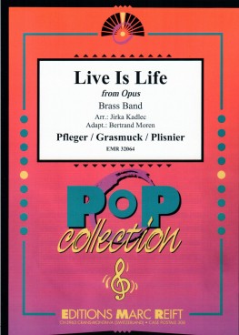 Live Is Life - hacer clic aquí Live Is Life - hacer clic aquí