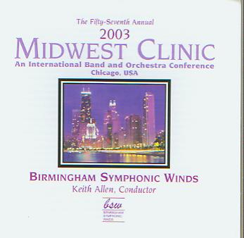 2003 Midwest Clinic: Birmingham Symphonic Winds - hacer clic aqu