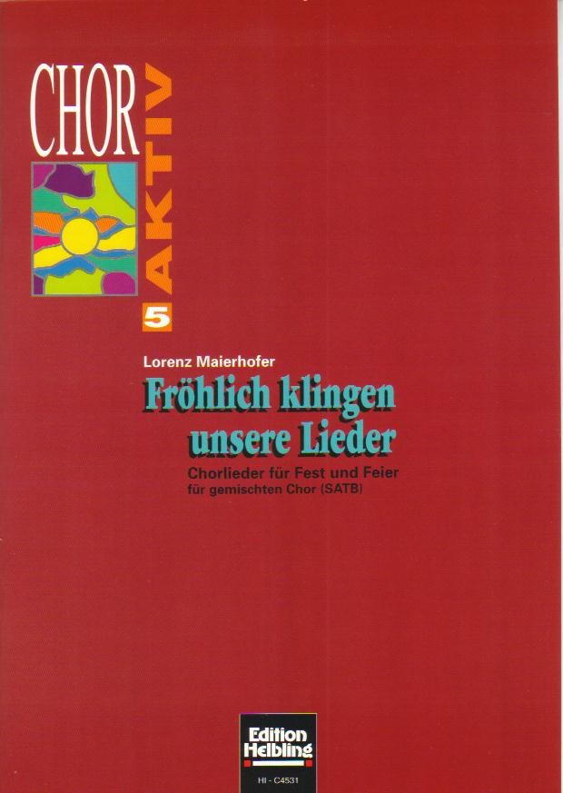 Frhlich klingen unsere Lieder (Chor Aktiv #5) - hacer clic aqu