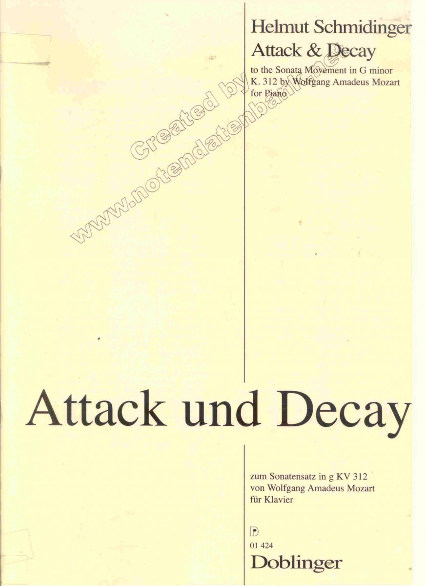 Attack and Decay (to the Sonata Movement in G minor K.312 by W.A. Mozart) - hacer clic aquí Attack and Decay (to the Sonata Movement in G minor K.312 by W.A. Mozart) - hacer clic aquí