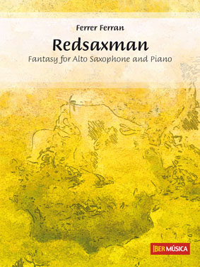 Redsaxman (Fantasy for Alto Saxophone and Piano) - hacer clic aqu�