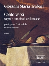Cento Versi sopra li otto finali ecclesiastici (Napoli 1603/15) for Organ or Harpsichord - hacer clic aquí Cento Versi sopra li otto finali ecclesiastici (Napoli 1603/15) for Organ or Harpsichord - hacer clic aquí