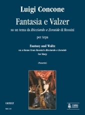 Fantasy and Waltz on a theme from Rossini's «Ricciardo e Zoraide» for Harp - hacer clic aquí Fantasy and Waltz on a theme from Rossini's «Ricciardo e Zoraide» for Harp - hacer clic aquí