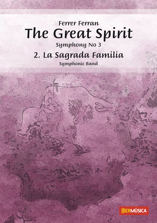 Great Spirit, The: Mvt.II - La Sagrada Familia (from 'Symphony #3') - hacer clic aqu
