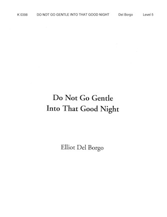 Do Not Go Gentle into that Good Night - hacer clic aqu