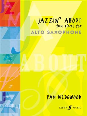 Jazzin' About (Fun Pieces for Alto Saxophone) - hacer clic aqu�