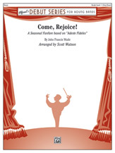 Come, Rejoice ! (A Seasonal Fanfare Based on "Adeste Fideles") - hacer clic aqu