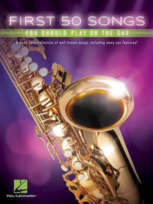 First 50 Songs You Should Play on the Sax - hacer clic aquí First 50 Songs You Should Play on the Sax - hacer clic aquí