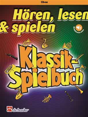 Oboe - Hren, lesen & spielen - Klassik-Spielbuch - hacer clic aqu