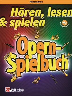 Altsaxophon - Hren, lesen & spielen - Opern-Spielbuch - hacer clic aqu