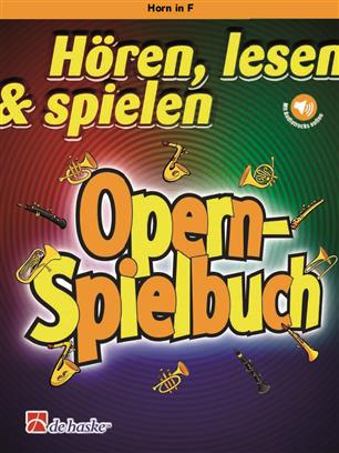 Horn in F - Hren, lesen & spielen - Opern-Spielbuch - hacer clic aqu