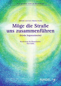 Möge die Strasse uns zusammenführen (Irische Segenswünsche) - hacer clic aquí Möge die Strasse uns zusammenführen (Irische Segenswünsche) - hacer clic aquí