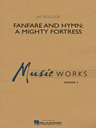 Fanfare and Hymn: A Mighty Fortress - hacer clic aqu
