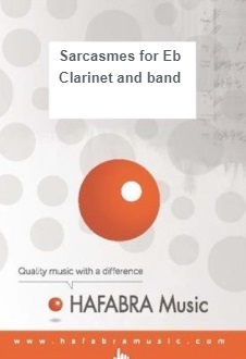 Sarcasmes for Eb Clarinet and Band - hacer clic aqu