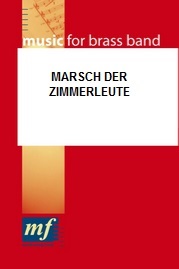 March of the Carpenters (Marsch der Zimmerleute) - hacer clic aqu