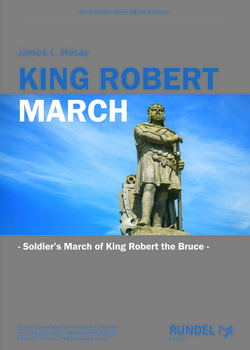 King Robert March (Soldier's March of Robert the Bruce) - hacer clic aqu