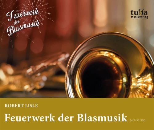 Feuerwerk der Blasmusik - hacer clic aqu�