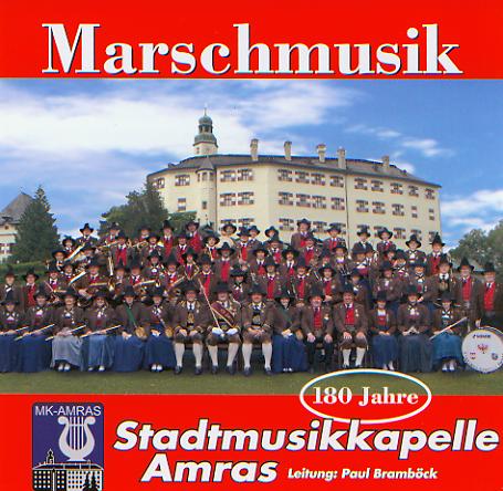 Marschmusik: 180 Jahre Stadtmusikkapelle Amras - hacer clic aqu