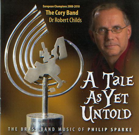Tale As Yet Untold, A (The Brass Band Music of Philip Sparke) - hacer clic aqu