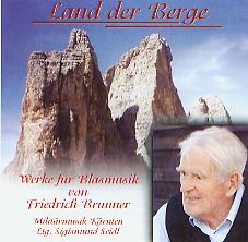 Land der Berge - Werke fr Blasmusik von Friedrich Brunner - hacer clic aqu