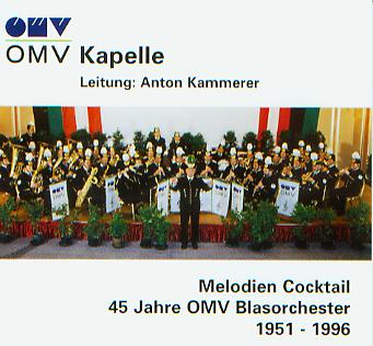 Melodien Cocktail: 45 Jahre OMV Blasorchester 1951-1996 - hacer clic aqu