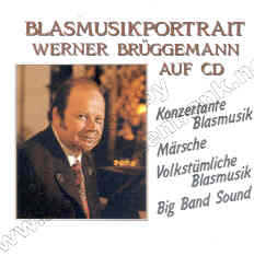 Blasmusikportrait Werner Brggemann - hacer clic aqu