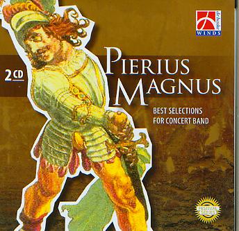 Pierus Magnus: Best Selections for Concert Band - hacer clic aqu
