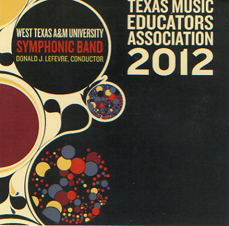 2012 Texas Music Educators Association: West Texas A&M University Symphonic Band - hacer clic aqu