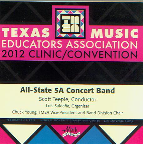 2012 Texas Music Educators Association: All-State 5A Symphonic Band - hacer clic aqu