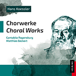 Hans Koessler, Chorwerke (Choral Works) - hacer clic aquí
