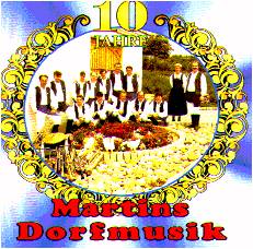 10 Jahre Martins Dorfmusik - hacer clic para una imagen más grande