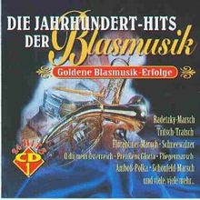 Jahrhundert-Hits der Blasmusik, Die - hacer clic aqu