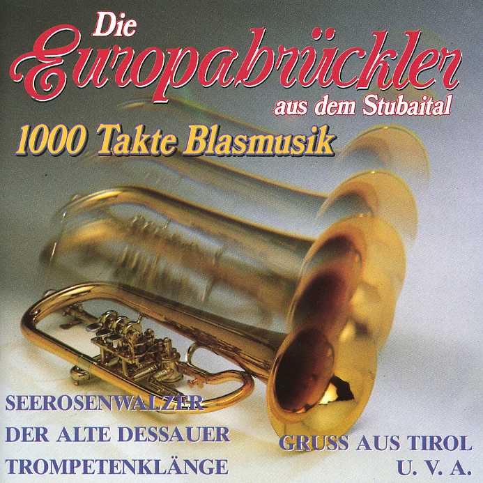 1000 Takte Blasmusik, Europabrckler - hacer clic aqu