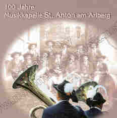 100 Jahre Musikkapelle St. Anton am Arlberg - hacer clic aqu