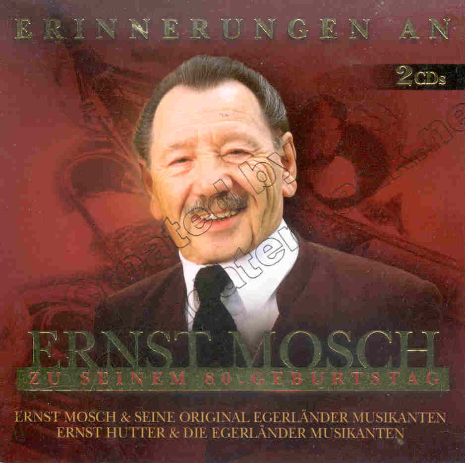 Erinnerungen an Ernst Mosch zu seinem 80. Geburtstag - hacer clic aqu