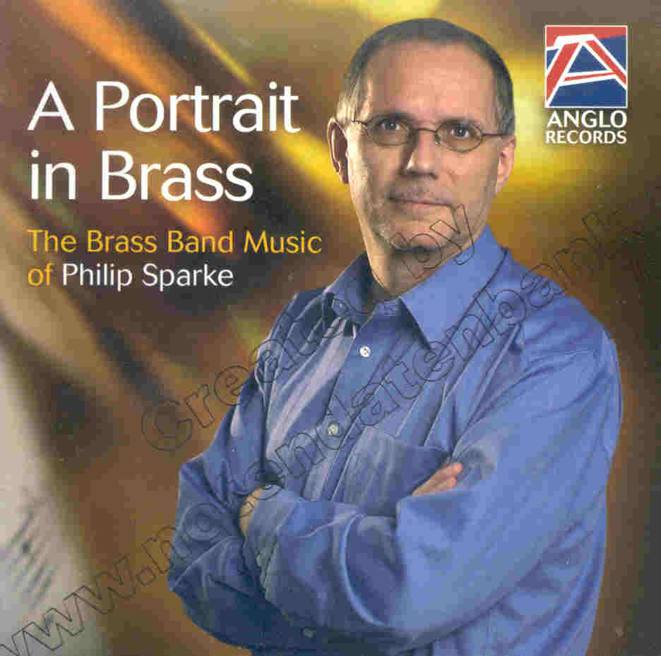 Portrait in Brass, A - The Brass Band Music of Philip Sparke - hacer clic aquí