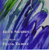 Blue Shades: The Music of Frank Ticheli #1 - hacer clic aqu