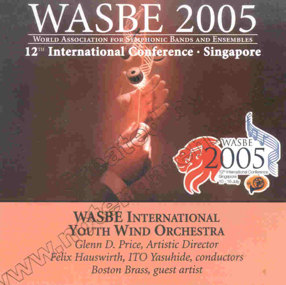 2005 WASBE Singapore: International Youth Wind Orchestra - hacer clic aqu
