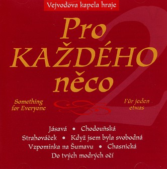 Pro kadho neco / Something for Everyone / Fr jeden etwas #2 - hacer clic aqu
